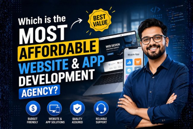 Which is the Most Affordable Website and App Development Agency