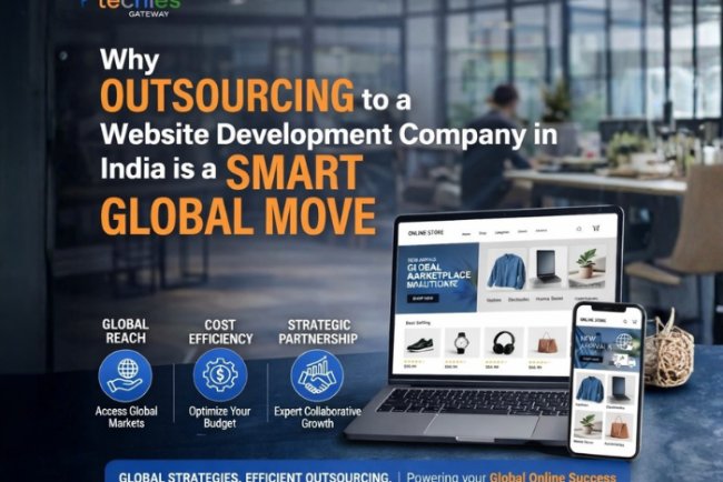 Why Outsourcing to a Website Development Company in India is a Smart Global Move